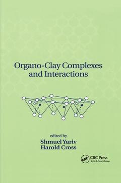 Couverture de l’ouvrage Organo-Clay Complexes and Interactions