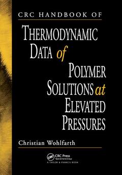 Cover of the book CRC Handbook of Thermodynamic Data of Polymer Solutions at Elevated Pressures