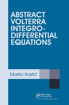 Couverture de l’ouvrage Abstract Volterra Integro-Differential Equations