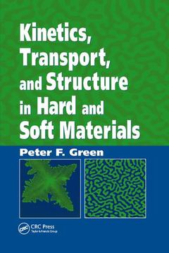 Couverture de l’ouvrage Kinetics, Transport, and Structure in Hard and Soft Materials