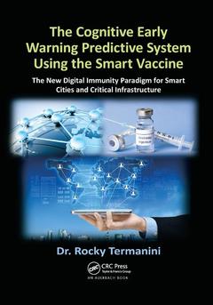 Couverture de l’ouvrage The Cognitive Early Warning Predictive System Using the Smart Vaccine