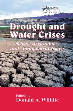 Couverture de l’ouvrage Drought & water crises : science, techno logy & management issues, (Books in soils, plants & the environment, Vol. 107)