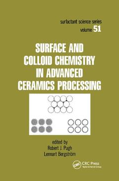 Couverture de l’ouvrage Surface and Colloid Chemistry in Advanced Ceramics Processing