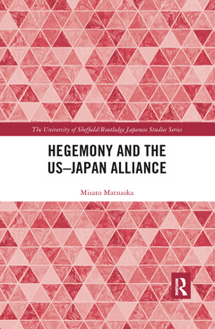 Couverture de l’ouvrage Hegemony and the US‒Japan Alliance