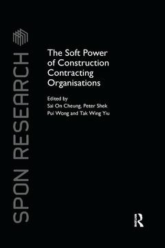 Couverture de l’ouvrage The Soft Power of Construction Contracting Organisations
