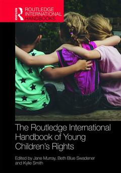 Cover of the book The Routledge International Handbook of Young Children's Rights
