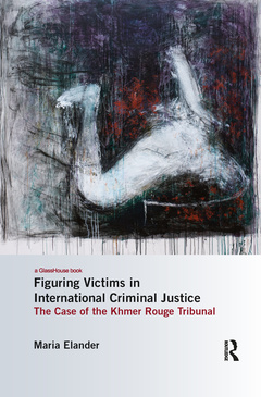 Couverture de l’ouvrage Figuring Victims in International Criminal Justice