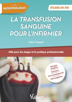 Couverture de l’ouvrage La transfusion sanguine pour l'infirmier