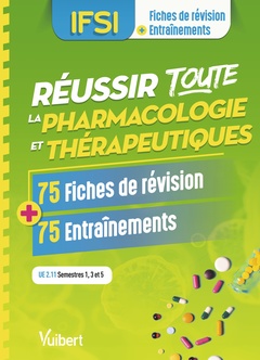 Cover of the book Réussir toute la pharmacologie en 75 fiches de révision et 75 entraînements