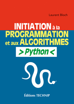 Couverture de l’ouvrage Initiation à la programmation et aux algorithmes avec Python