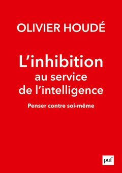 Couverture de l’ouvrage L'inhibition au service de l'intelligence