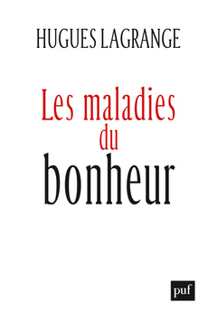 Cover of the book Les maladies du bonheur