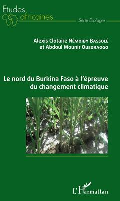 Couverture de l’ouvrage Le nord du Burkina Faso à l'épreuve du changement climatique