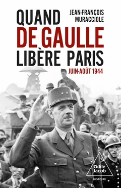 Couverture de l’ouvrage Quand de Gaulle libère Paris