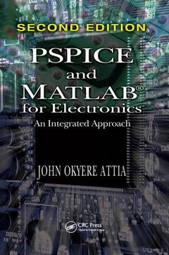 Couverture de l’ouvrage PSPICE and MATLAB for Electronics