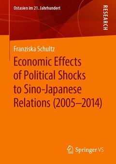 Couverture de l’ouvrage Economic Effects of Political Shocks to Sino-Japanese Relations (2005-2014)