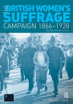 Couverture de l’ouvrage The British Women's Suffrage Campaign 1866-1928
