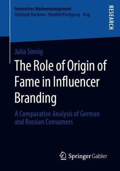 Couverture de l’ouvrage The Role of Origin of Fame in Influencer Branding