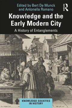 Couverture de l’ouvrage Knowledge and the Early Modern City