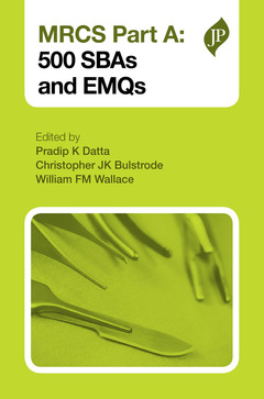 Couverture de l’ouvrage MRCS Part A: 500 SBAs and EMQs 