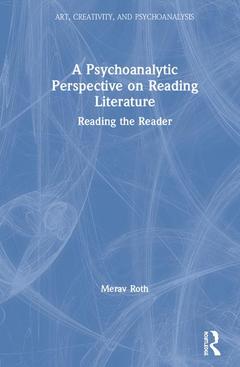 Couverture de l’ouvrage A Psychoanalytic Perspective on Reading Literature