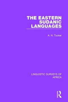 Couverture de l’ouvrage The Eastern Sudanic Languages