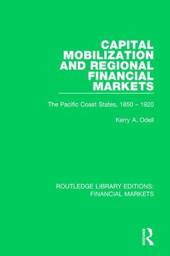 Cover of the book Capital Mobilization and Regional Financial Markets