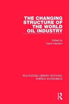 Couverture de l’ouvrage The Changing Structure of the World Oil Industry