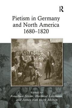 Couverture de l’ouvrage Pietism in Germany and North America 1680–1820