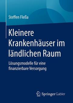 Cover of the book Kleinere Krankenhäuser im ländlichen Raum