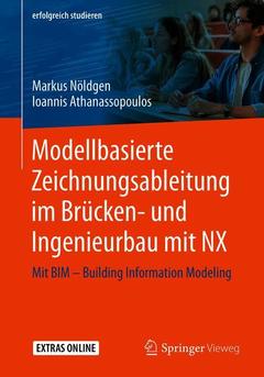 Cover of the book Modellbasierte Zeichnungsableitung im Brücken- und Ingenieurbau mit NX