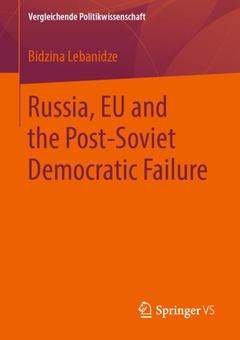Couverture de l’ouvrage Russia, EU and the Post-Soviet Democratic Failure