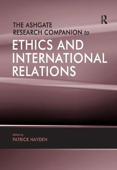 Couverture de l’ouvrage The Ashgate Research Companion to Ethics and International Relations