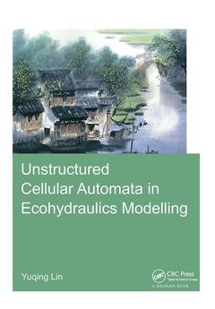 Cover of the book Unstructured Cellular Automata in Ecohydraulics Modelling