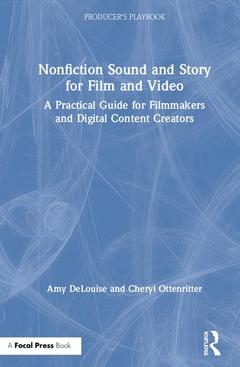 Couverture de l’ouvrage Nonfiction Sound and Story for Film and Video