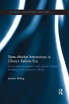 Couverture de l’ouvrage State-Market Interactions in China's Reform Era
