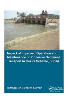 Couverture de l’ouvrage Impact of Improved Operation and Maintenance on Cohesive Sediment Transport in Gezira Scheme, Sudan