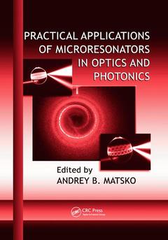 Couverture de l’ouvrage Practical Applications of Microresonators in Optics and Photonics