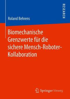 Couverture de l’ouvrage Biomechanische Grenzwerte für die sichere Mensch-Roboter-Kollaboration