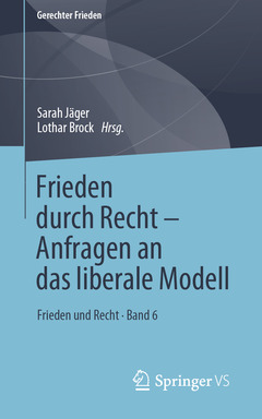 Couverture de l’ouvrage Frieden durch Recht – Anfragen an das liberale Modell