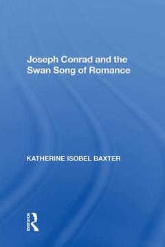 Cover of the book Joseph Conrad and the Swan Song of Romance