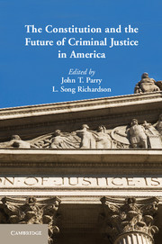Cover of the book The Constitution and the Future of Criminal Justice in America