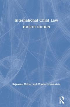 Couverture de l’ouvrage International Child Law