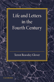 Couverture de l’ouvrage Life and Letters in the Fourth Century