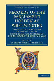 Couverture de l’ouvrage Records of the Parliament Holden at Westminster on the Twenty-Eighth Day of February, in the Thirty-Third Year of the Reign of King Edward the First (AD 1305)
