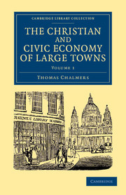 Couverture de l’ouvrage The Christian and Civic Economy of Large Towns: Volume 1