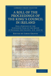 Couverture de l’ouvrage A Roll of the Proceedings of the King's Council in Ireland