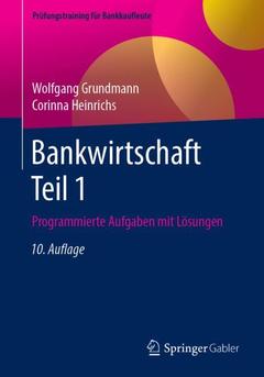 Couverture de l’ouvrage Bankwirtschaft Teil 1