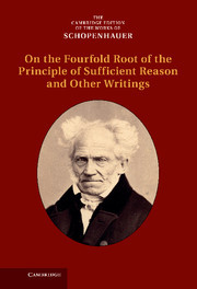 Couverture de l’ouvrage Schopenhauer: On the Fourfold Root of the Principle of Sufficient Reason and Other Writings