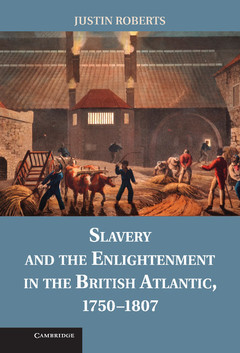 Couverture de l’ouvrage Slavery and the Enlightenment in the British Atlantic, 1750–1807
